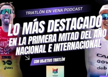 [Podcast] Lo más destacado del Triatlón nacional e internacional en la primera parte del año
